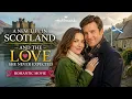A New Life in Scotland And the Love She Never Expected Hallmark Romantic Movie