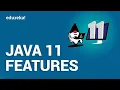 Java 11 Features What s new in Java 11 Is Java 11 paid Java Online Training Edureka