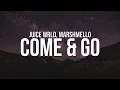 Download Lagu Juice WRLD - Come \u0026 Go (Lyrics) ft. Marshmello