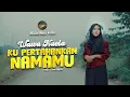 Download Lagu Wawa Naela - Ku Pertahankan Namamu (Official Music Video)