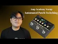 Lagu Setting up Automated Patch Switching on Amp Academy Stomp