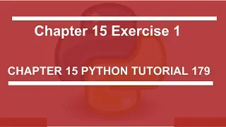 Chapter 15 Exercise 1 Python tutorial 179