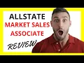 Allstate Market Sales Associate Review Pros and Cons