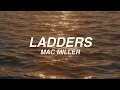 LADDERS - mac miller