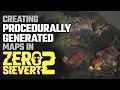 Creating procedurally generated maps in ZERO Sievert 2