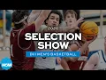 2026 NCAA DIII men s basketball championship bracket selection show