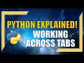 Working Across Tabs In Python