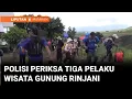 Download Lagu Usut Dugaan Kelalaian, Polisi Periksa Pemandu Pendaki Brasil Tewas di Rinjani | Liputan 6 Mataram