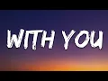 Download Lagu With you Song Lyrics