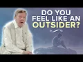 How to Connect with People When You Feel like an Outsider Eckhart Tolle