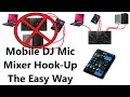 Download Lagu Mobile DJ External Microphone Mixer Hook Up The EASY Way For GREAT Sound