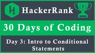 Day 3 Intro to Conditional Statements 30 Days of Coding HackerRank Java Language