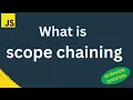 What is scope chaining NodeJS Interview Question