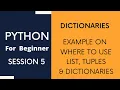 Python Tutorial For Beginners 5 - Dictionaries Examples on Where to use List Tuples Dictionaries