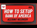How to Set Up Bank of America Account Recovery
