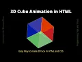 3D Cube Animation in HTML and CSS