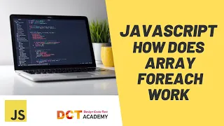 JAVASCRIPT How does Array forEach method work DCT Academy