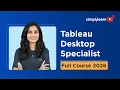 Tableau Desktop Specialist Full Course 2026 Tableau Desktop Specialist Training Simplilearn
