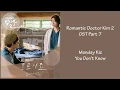 Download Lagu Romantic Dr. Teacher Kim 2 Ost Part 7 -  Monday Kiz You Don't Know Han|Rom|Engs