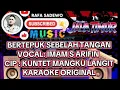 BERTEPUK SEBELAH TANGAN KARAOKE ORIGINAL @rafasadewo1