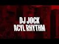 Lagu DJ Jock - ACYL Rhythm