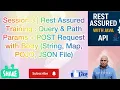 Session 3 Rest Assured Training POST Request with Body String Map POJO JSON File