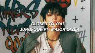 JUNGKOOK FT MAJOR LAZER CLOSER TO YOU Speed Up Rever B 