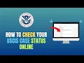 HOW TO CHECK YOUR USCIS CASE STATUS ONLINE - UPDATE 2026