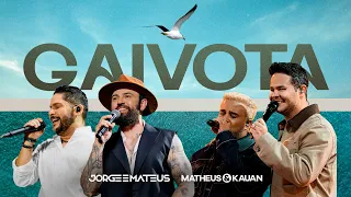 Jorge & Mateus, Matheus e Kauan - Gaivota
