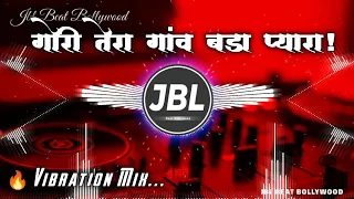  dj vikrant gori tera gaon bada pyara dj song vibration mix hindi dj song jbl hindi beat