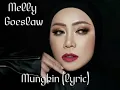 MUNGKIN (LYRIC)  MELLY GOESLAW