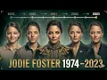 Jodie Foster Age 1974 - 2023 Transformation