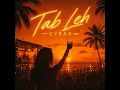 Tab Leh (Afro house 2026)