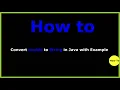 How to convert double to string in java with example