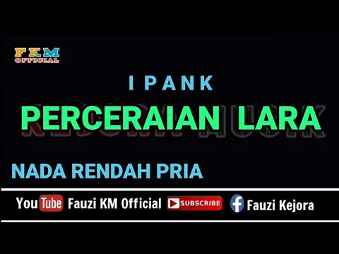 Download MP3 Ipank - PERCERAIAN LARA / Karaoke || Nada Rendah Pria