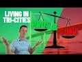 Living in Tri-Cities WA - HONEST Pros Cons