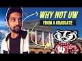 5 Reasons NOT TO GO to UW MADISON COLLEGE ADVICE