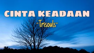 cinta keadaan trisouls musik lirik cover della firdatia 