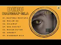 Download Lagu Mp3 Religi Debu - Full Album Dianggap Gila (2010) #debu #musikreligi #islam #cinoscom