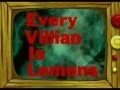 Every villain is lemons