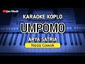 Download Lagu UMPOMO - karaoke Nada Pria/Cowok ( Arya Satria ) Ijan Musik