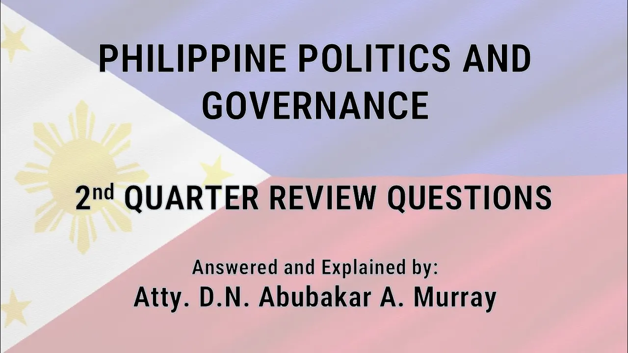 Philippine Politics and Governance Review Questions for Summative Test