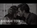Download Lagu Sanam Teri Kasam [ Slowed + Reverb ] Ankit Tiwari | Nainsi