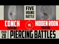 Conch VS Hidden Rock Piercings Piercing Battles EP28