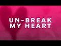 Download Lagu Toni Braxton - Un-Break My Heart (Lyrics)