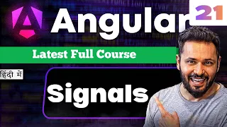 Angular 21 Tutorial in Hindi Signals Properties VS Signals