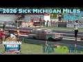 Sick Michigan 2026 Michigan Miles Michigan Drag And Drive Day 3