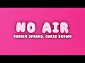 Jordin Sparks - No Air (Lyrics) ft. Chris Brown