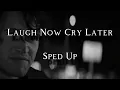 Maruex - Laugh Now Cry Later - Sped Up
