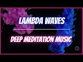 Lambda Waves - Binaural Beats